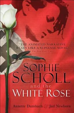 Sophie Scholl and the White Rose 2nd 9781851685363 Front Cover