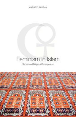 Feminism in Islam Secular and Religious Convergences  9781851685561 Front Cover