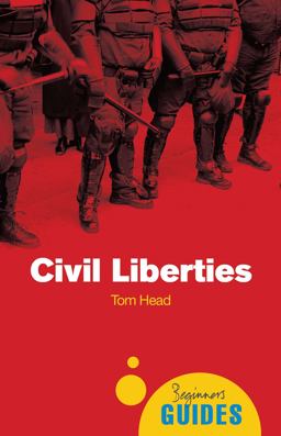 Civil Liberties A Beginner's Guide  9781851686445 Front Cover