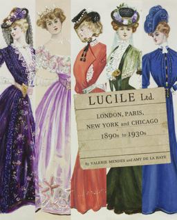 Lucile Ltd London, Paris, New York and Chicago 1890s - 1930s  9781851775613 Front Cover