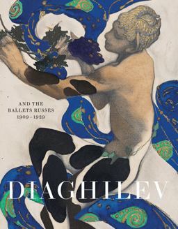 Diaghilev and the Golden Age of the Ballets Russes 1909-1929  9781851778355 Front Cover