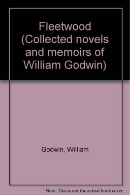 Collected Novels and Memoirs of William Godwin