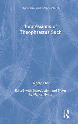 Impressions of Theophrastus Such