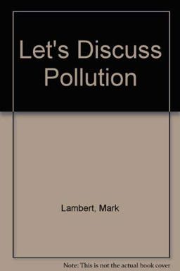 Let's Discuss Pollution