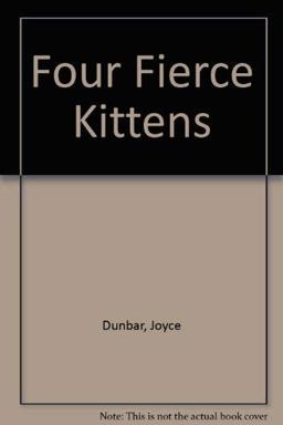 Four Fierce Kittens