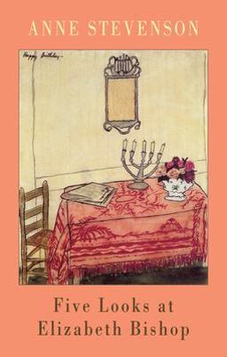 Five Looks at Elizabeth Bishop  9781852247256 Front Cover