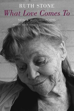 What Love Comes To New and Selected Poems  9781852248413 Front Cover