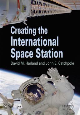 Creating the International Space Station  9781852332020 Front Cover
