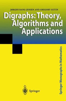 Digraphs Theory, Algorithms and Applications  9781852332686 Front Cover