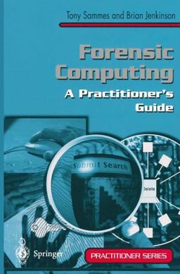 Forensic Computing A Practitioner's Guide  9781852332990 Front Cover