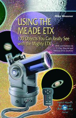 Using the Meade ETX 100 Objects You Can Really See with the Mighty ETX  9781852333515 Front Cover