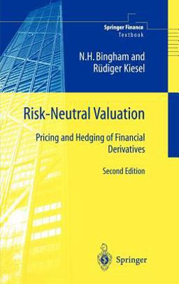 Risk-Neutral Valuation Pricing and Hedging of Financial Derivatives 2nd 9781852334581 Front Cover