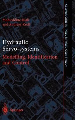 Hydraulic Servo-Systems Modelling, Identification and Control  9781852336929 Front Cover