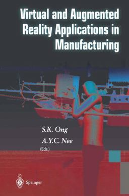 Virtual and Augmented Reality Applications in Manufacturing  9781852337964 Front Cover