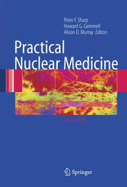 Practical Nuclear Medicine 3rd 9781852338756 Front Cover
