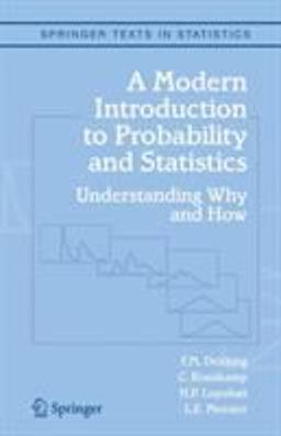 Modern Introduction to Probability and Statistics Understanding Why and How  9781852338961 Front Cover