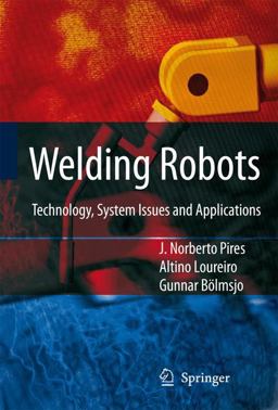 Welding Robots Technology, System Issues and Application  9781852339531 Front Cover