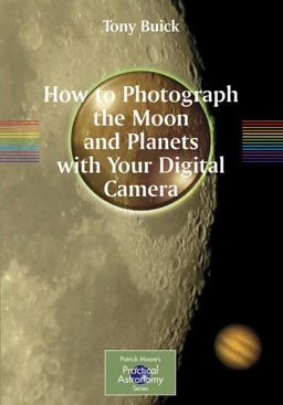 How to Photograph the Moon and Planets with Your Digital Camera  9781852339906 Front Cover