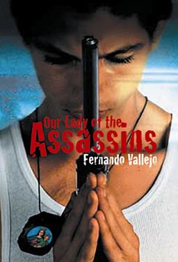 Our Lady of the Assassins  9781852426477 Front Cover