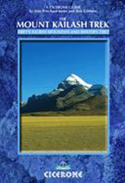 Mount Kailash Trek A Trekker's and Visitor's Guide  9781852845148 Front Cover