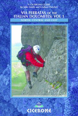 Via Ferratas of the Italian Dolomites North, Central and East 2nd 9781852845926 Front Cover
