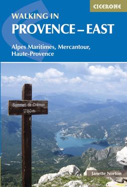 Walking in Provence - East Alpes Maritimes, Alpes de Haute-Provence, Mercantour  9781852846176 Front Cover