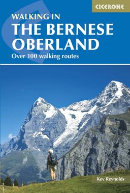 Walking in the Bernese Oberland Walking in the Bernese Oberland