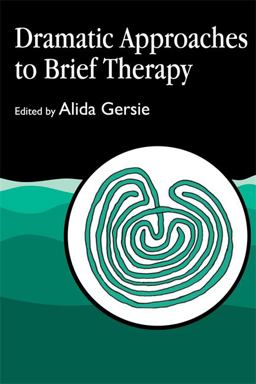 Dramatic Approaches to Brief Therapy  9781853022715 Front Cover
