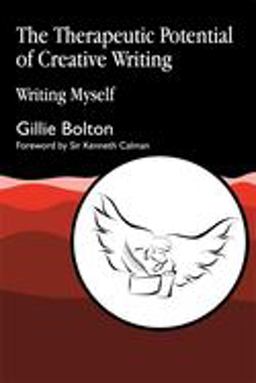 Therapeutic Potential of Creative Writing Writing Myself  9781853025990 Front Cover