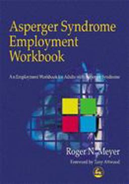 Asperger Syndrome Employment Workbook Asperger Syndrome Employment Workbook