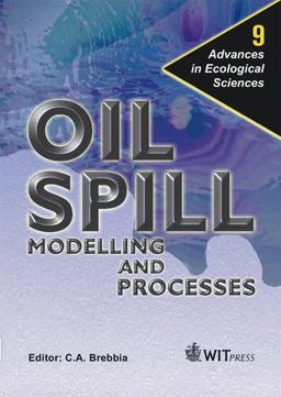 Oil Spill Modelling and Processes Oil Spill Modelling and Processes