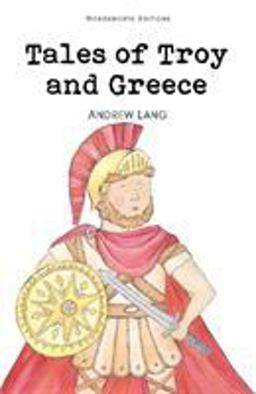 Tales of Troy and Greece