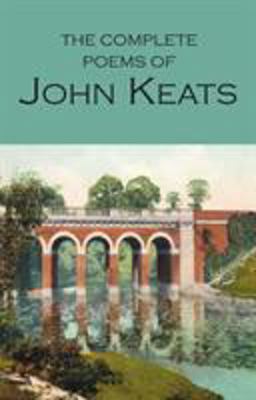 Complete Poems of John Keats  9781853264047 Front Cover