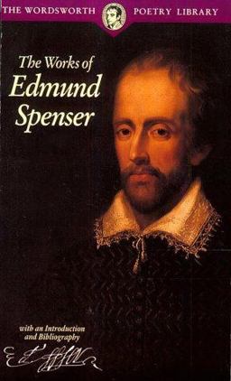 The Works of Edmund Spenser The Works of Edmund Spenser