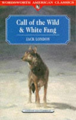The Call of the Wild and White Fang