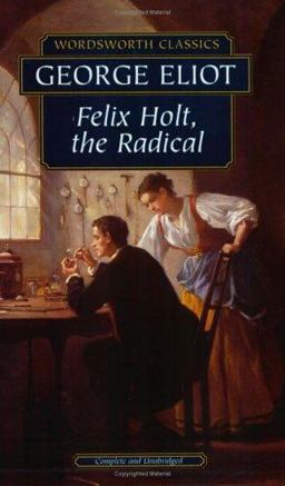 Felix Holt, the Radical
