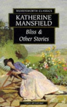 Bliss and Other Stories Bliss and Other Stories