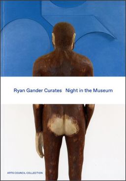 Ryan Gander: Night in the Museum Ryan Gander: Night in the Museum