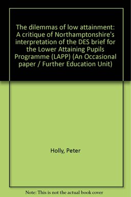 The Dilemmas of Low Attainment