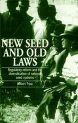New Seed and Old Laws New Seed and Old Laws