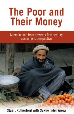 Poor and Their Money Microfinance from a Twenty-First Century Consumer's Perspective 2nd 9781853396885 Front Cover