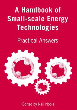 Handbook of Small-Scale Energy Technologies Practical Answers  9781853397691 Front Cover