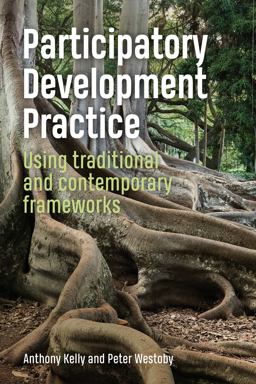 Participatory Development Practice Using Traditional and Contemporary Frameworks  9781853399992 Front Cover