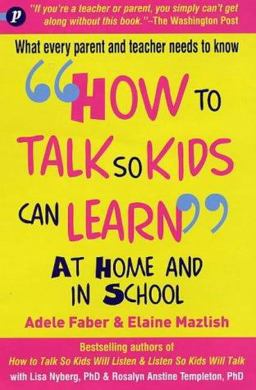 How to Talk So Kids Can Learn  9781853407048 Front Cover