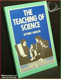 The Teaching of Science The Teaching of Science