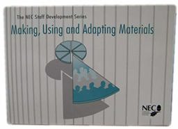 Making, Using and Adapting Materials