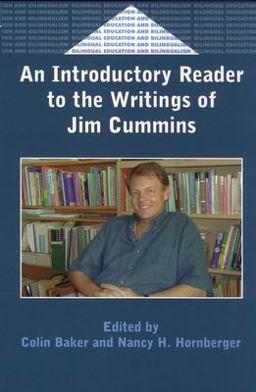 An Introductory Reader to the Writings of Jim Cummins An Introductory Reader to the Writings of Jim Cummins