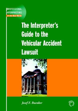 Interpreter's Guide to the Vehicular Accident Lawsuit  9781853597817 Front Cover