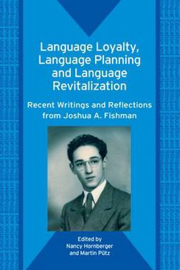 Language Loyalty, Language Planning, and Language Revitalization Language Loyalty, Language Planning, and Language Revitalization
