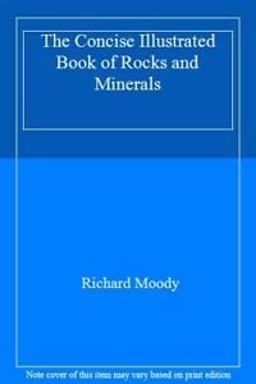 Concise Illustrated Book of Rocks and Minerals